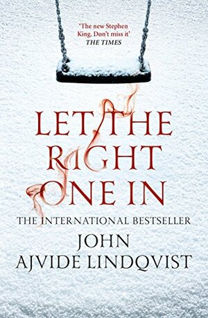 Let Me In by John Ajvide Lindqvist