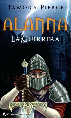 Alanna, la guerrera by Tamora Pierce