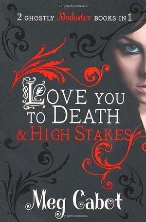 The Mediator: Love You to Death and High Stakes by Cabot, Meg(May 7, 2010) Paperback by Jenny Carroll, Jenny Carroll