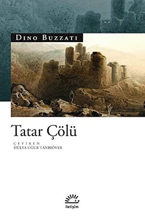 Tatar Çölü by Hülya Uğur Tanrıöver, Dino Buzzati