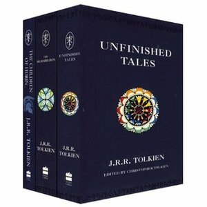 The Children of Hurin / The Silmarillion / Unfinished Tales by Christopher Tolkien, J.R.R. Tolkien