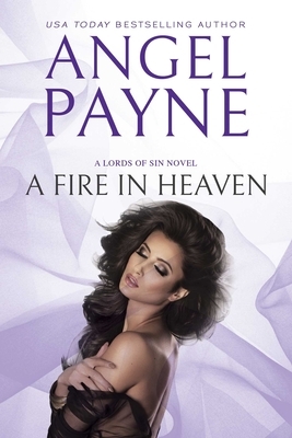 A Fire in Heaven by Angel Payne