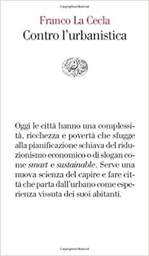 Contro l'urbanistica: La cultura delle città by Franco La Cecla