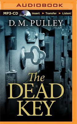 The Dead Key by D.M. Pulley