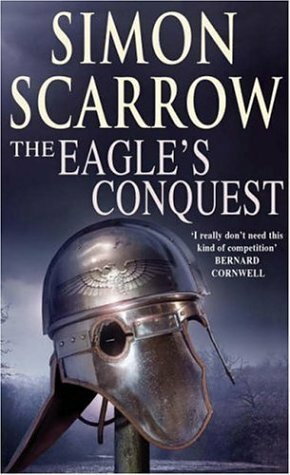 The Eagle's Conquest by Simon Scarrow