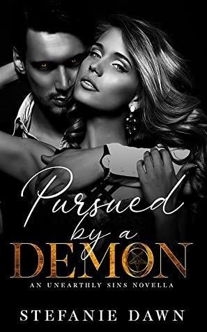 Pursued by a Demon by Stefanie Dawn