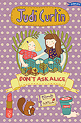 Don't Ask Alice by Judi Curtin