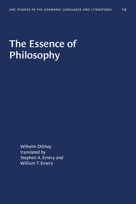 The Essence of Philosophy by Wilhelm Dilthey