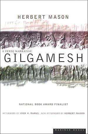 Gilgamesh: a Verse Narrative by Herbert Mason