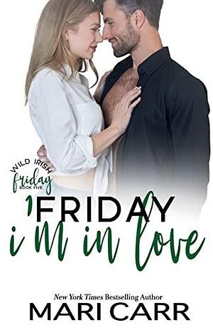Friday I'm In Love by Mari Carr, Mari Carr
