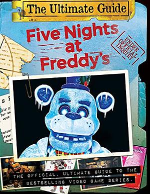 Five Nights at Freddy's Ultimate Guide by Scott Cawthon