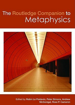 The Routledge Companion to Metaphysics by 