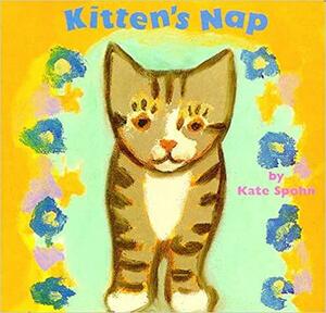 Kitten's Nap by Kate Spohn