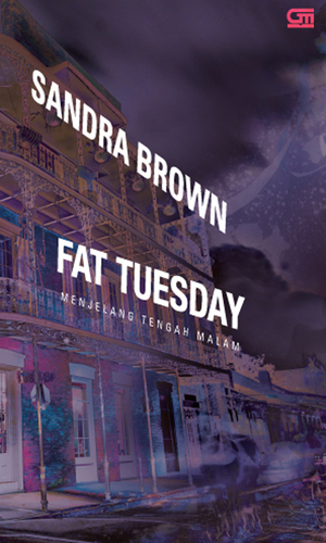 Fat Tuesday (Menjelang Tengah Malam) by Sandra Brown