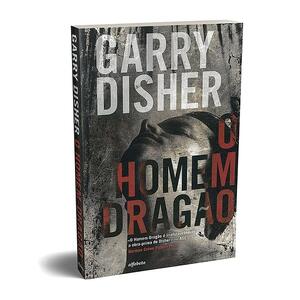O Homem Dragão by Garry Disher