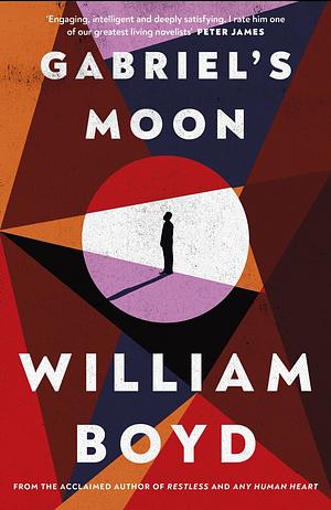 Gabriel's Moon by William Boyd