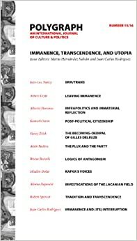 Polygraph 15/16: Immanence, Transcendence, and Utopia by Marta Hernández Salván, Mladen Dolar, Alberto Moreiras, Arturo Leyte, Polygraph Editorial Collective, Kenneth Surin, Bruno Bosteels, Alenka Zupančič, Juan Carlos Rodrí­guez, Slavoj Žižek, Alain Badiou, Jean-Luc Nancy, Robert Spencer