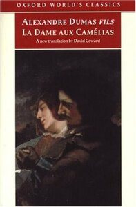 La Dame aux Camélias by David Coward, Alexandre Dumas Jr.