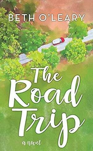 The Road Trip by Beth O'Leary