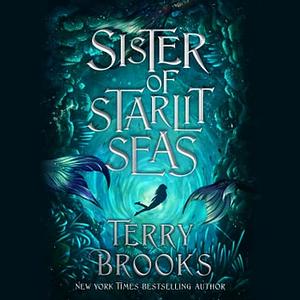 Sister of Starlit Seas by Terry Brooks