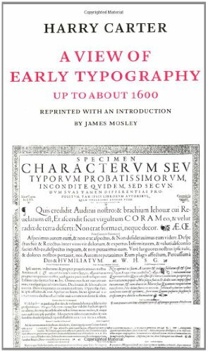 A View of Early Typography: Up to About 1600 by Harry Graham Carter