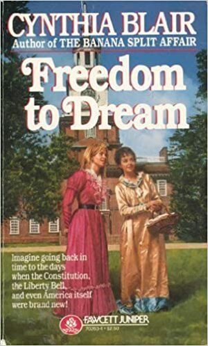 Freedom to Dream by Cynthia Blair