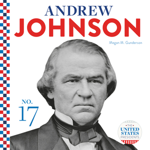 Andrew Johnson by Megan M. Gunderson