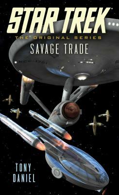 Savage Trade by Tony Daniel