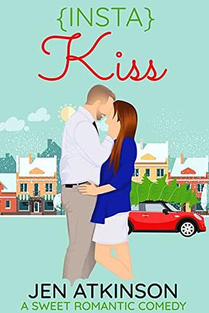 Insta Kiss by Jen Atkinson