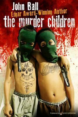 The Murder Children by John Ball