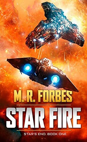 Star Fire by M.R. Forbes