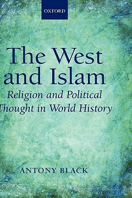 Comparing Western and Islamic Political Thought by Antony Black