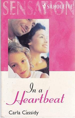 In a Heartbeat by Carla Cassidy