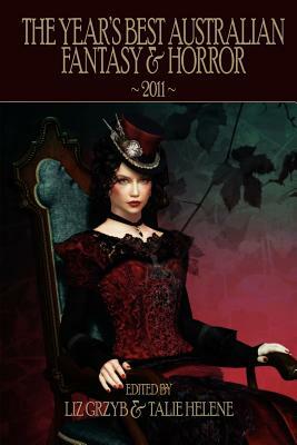 The Year's Best Australian Fantasy & Horror 2011 by 