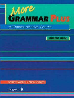 More Grammar Plus: A Communicative Course by Daphne Mackey