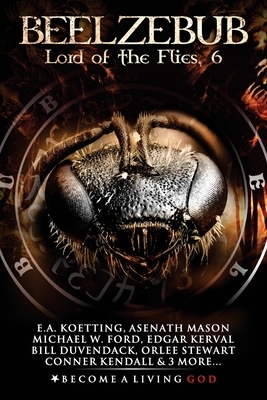 Beelzebub: Lord of the Flies by Asenath Mason, Michael Ford, Edgar Kerval
