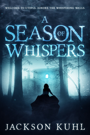 A Season of Whispers by Jackson Kuhl