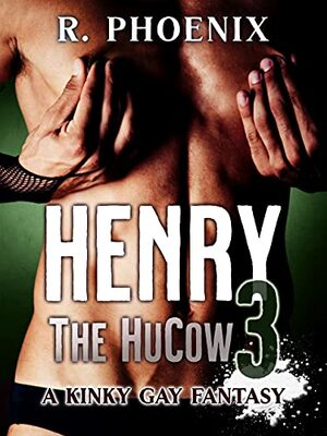 Henry the HuCow 3 by R. Phoenix