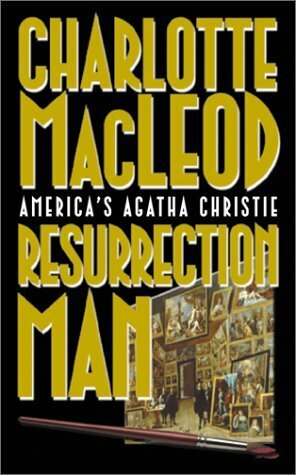 The Resurrection Man by Charlotte MacLeod