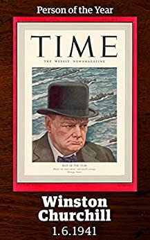 Winston Churchill: TIME Person of the Year 1940 by Time Inc.