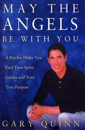 May The Angels Be With You by Gary Quinn, Gary Quinn