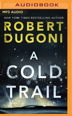 A Cold Trail by Robert Dugoni