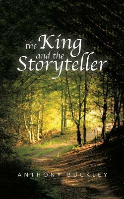 The King and the Storyteller by Anthony Buckley