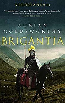 Brigantia by Adrian Goldsworthy
