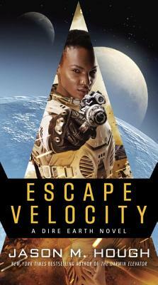Escape Velocity: A Dire Earth Novel by Jason M. Hough