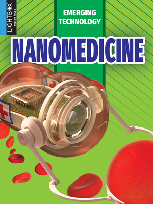 Nanomedicine by Marty Gitlin