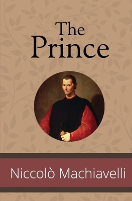 The Prince by Niccolò Machiavelli