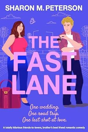 The Fast Lane  by Sharon M. Peterson