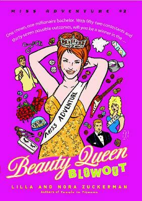 Beauty Queen Blowout: Miss Adventure #2 by Zuckerman
