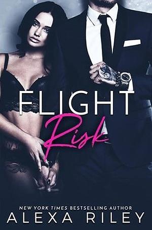 Flight Risk by Alexa Riley